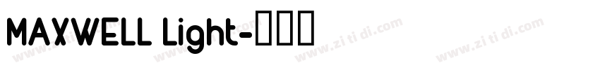MAXWELL Light字体转换